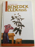 A tizenkét varjú - Benedek elek meséi 10. / Duna international kiadó / Edited by H. Szabó Gyula / Illustrated by Turcányi Antal / Hungarian Tales by Elek Benedek (9789633540404)