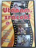 Utánam, srácok 1. DVD 1975 / Directed by Fejér Tamás / Starring: Losonczi Gábor, Berkes Zoltán, Kiss Gabi, Szergej Elisztratov / Hungarian mini series vol 1 (5999546334043)