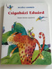 Csigaházi Eduárd by Petőcz András / Illustrated by Damó István rajzaival / Móra könyvkiadó 2006 / Hungarian board book (9631181944)