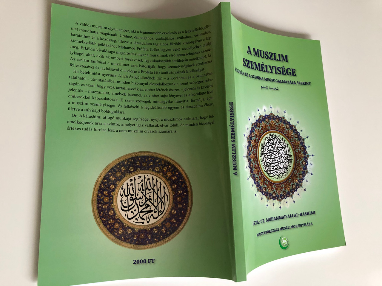 A muszlim személyisége - A korán és a szunna megfogalmazása szerint by Dr.  Muhammad Ali Al-Hashimi / The personality of a muslim / Translated by  Abdul-Fattah Munif / Magyarországi Muszlimok egyháza 2007 / Paperback -  bibleinmylanguage
