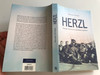 Herzl - Theodor Herzl és a zsidó állam alapítása by Shlomo Avineri / Hungarian edition of Theodor Herzl and the Foundation of the Jewish State / Corvina kiadó 2015 / Paperback / Translated by Bart István (9789631362893)