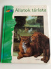 Állatok tárlata by Sylvie Dannaud, Gertrude Dordor / Hungarian edition of Nos amis les animaux / Móra könyvkiadó 2007 / Hardcover / Learn about Animals from classical paintings (9789631183733)