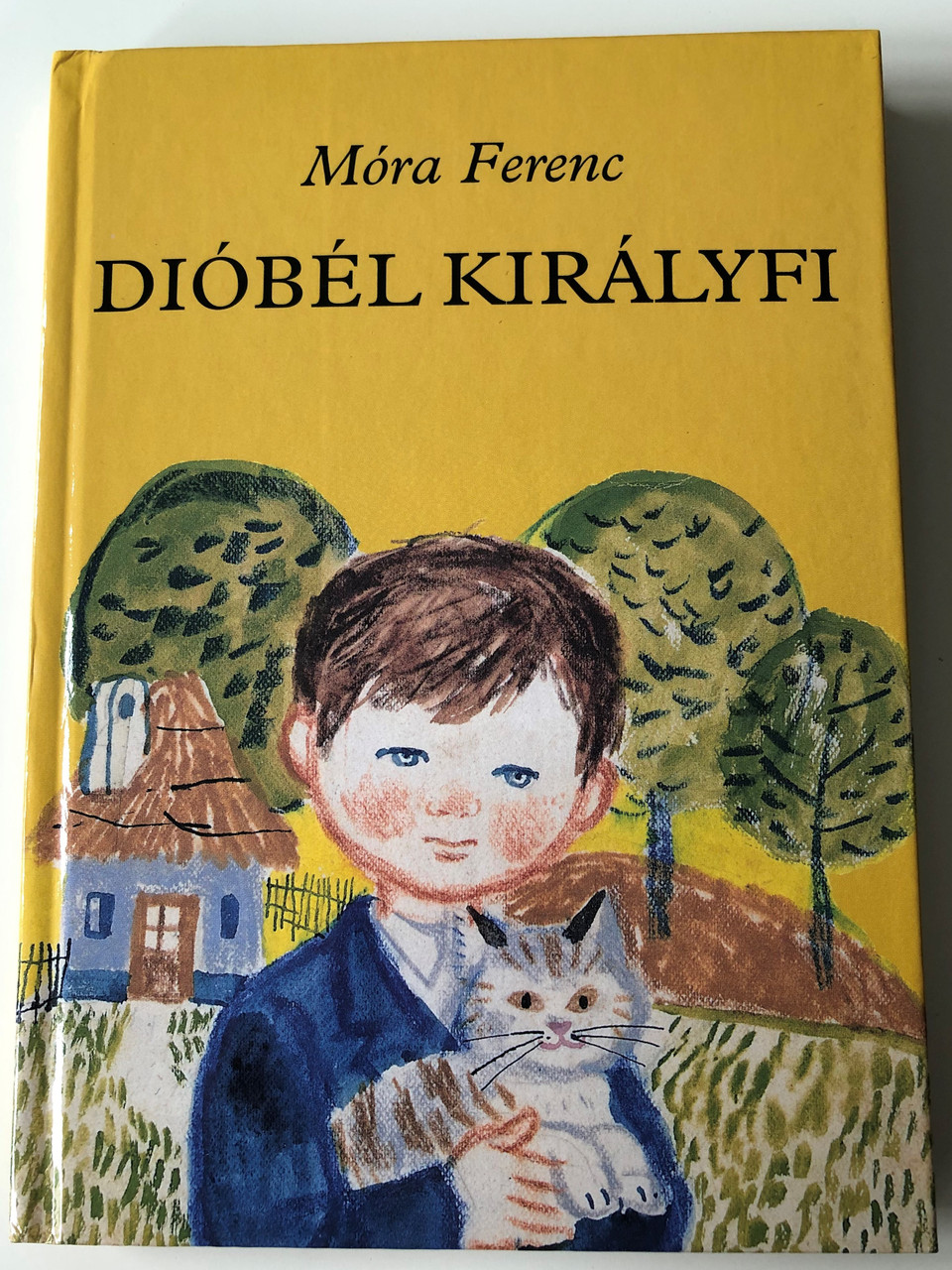 Diobel Kiralyfi By Mora Ferenc Illustrated By Reich Karoly Rajzaival Mora Konyvkiado 2002 7th Edition Hardcover Bibleinmylanguage