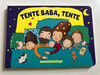 Tente Baba, tente - mondókáskönyv by Nagy Mária / Hungarian lullaby rhyme board book / Szalay Könyvek - Pannon-Literatúra 2020 (9789634592631)