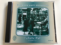 Egy Duna-Parti Dumaparti - Fekete Pál slagerei / Rózsavölgyi És Társa ‎Audio CD 2003 Mono / RÉTCD 25