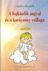 A legkisebb angyal és a karácsony csillaga by Charles Tazewell / Szent Gellért Kiadó és Nyomda / The smallest angel and the star of Christmas / Paperback (9789636967475)