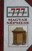 777 magyar népmese by various Authors / Szent Gellért Kiadó és Nyomda / 777 Hungarian folktale / Hardcover (777HunFolktale) 9638218150
