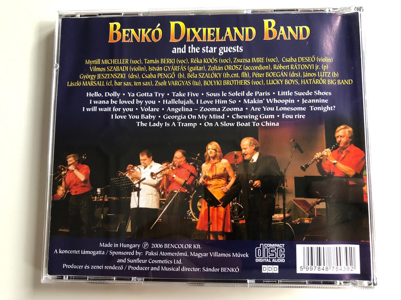 Benkó Dixieland Band and the star guestst - És Él a jazz! (1953-2006) /  Live Recorded, Budapest Kongreszusi Kozpont 2006. majus 5. / A jazz  szuletesetol napjainkig / Myrtill Micheller (voc), Tamas