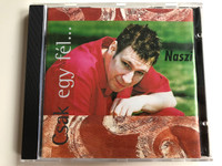 Csak Egy Fél... - Naszi / Song Records Audio CD 2001 / SONGCD-003