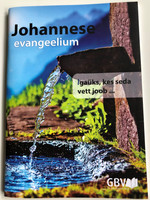 Johannese evangeelium - Estonian Gospel of John / Igaüks, kes sed vett joob... / Gute Botschaft Verlag / GBV 1243 040 / Soul Winning booklet (978-3961622559)