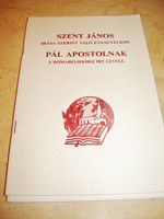 The Gospel of John and The Letter to Romans in Hungarian / Szent Janos irasa Szerint valo Evangeliom