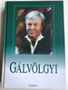 Gálvölgyi by Rátonyi Róbert - Bóta Gábor / Biography of János Gálvölgyi - Hungarian actor & comedian / Hungalibri Budapest 1990 / Hardcover (9639163538)