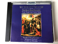 Christmas - With the New York Harp Ensemble - Vivaldi, Händel, Bach, Tartini, Torelli / Hungarian Virtuosi, Aristid von Wurtzler ‎/ Hungaroton ‎Classic Audio CD 1994 Stereo / HCD 31331