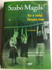 Az a szép. fényes nap - drámák by Szabó Magda / Jaffa Kiadó 2020 / Hungarian plays by Magda Szabó / Hardcover (9789634754022)
