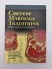 Chinese Marriage Traditions - What's Right for the Christian? by Daniel Tong - author of Best-seller A Biblical Approach to Chinese Traditions and Beliefs / Armour Publishing / Paperback (9789814138505)