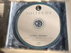 Solitude / Global Journey Audio CD Stereo / GJ3679