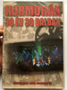 Kormorán DVD 30 év 30 dalban / Körcsarnok - 2006 december 23 / Jubileumi koncert / MMM records / Hungarian band anniversary DVD (5998272707671)