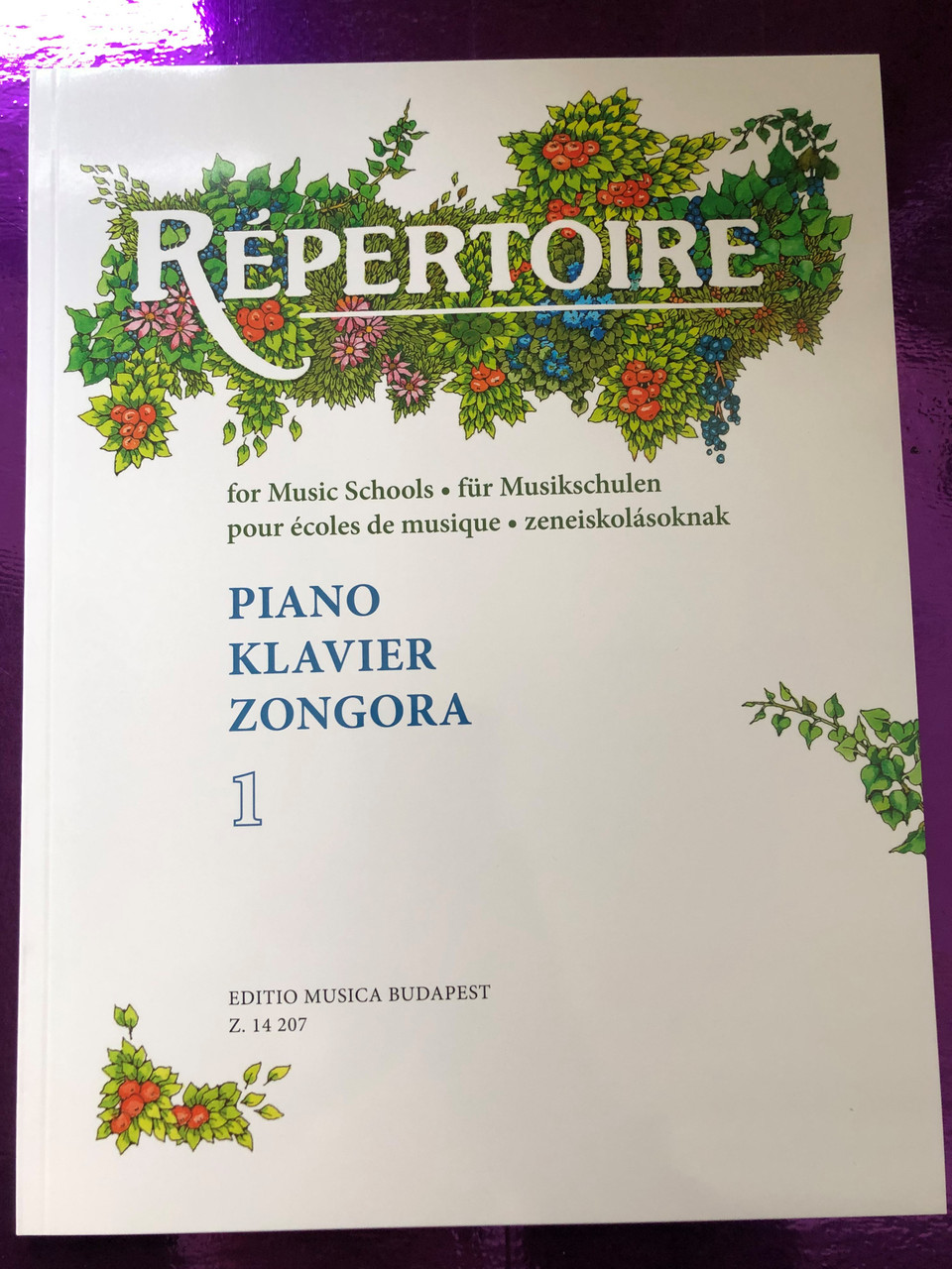 Repertoire for Music Schools - Piano 1 / Répertoire zeneiskoláknak - Zongora  1 / Editio Musica Budapest Z. 14 207 / Paperback / für Musikschulen -  Klavier 1 - bibleinmylanguage