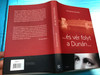 és vér folyt a Dunán... by Zsuzsanna Ozsváth / Corvina kiadó 2016 / Hungarian edition of When the Danube Ran Red / Hardcover / Translated by Heltai András (9789631363937)