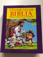 Olvasd velem Biblia - Bibliai történetek gyerekeknek by Doris Rikkers, Jean E. Syswerda / Hungarian edition of Read with Me Bible / Children will love listening to it with you as you instill a love of God's Word in their hearts / Hardcover (9786156017178)