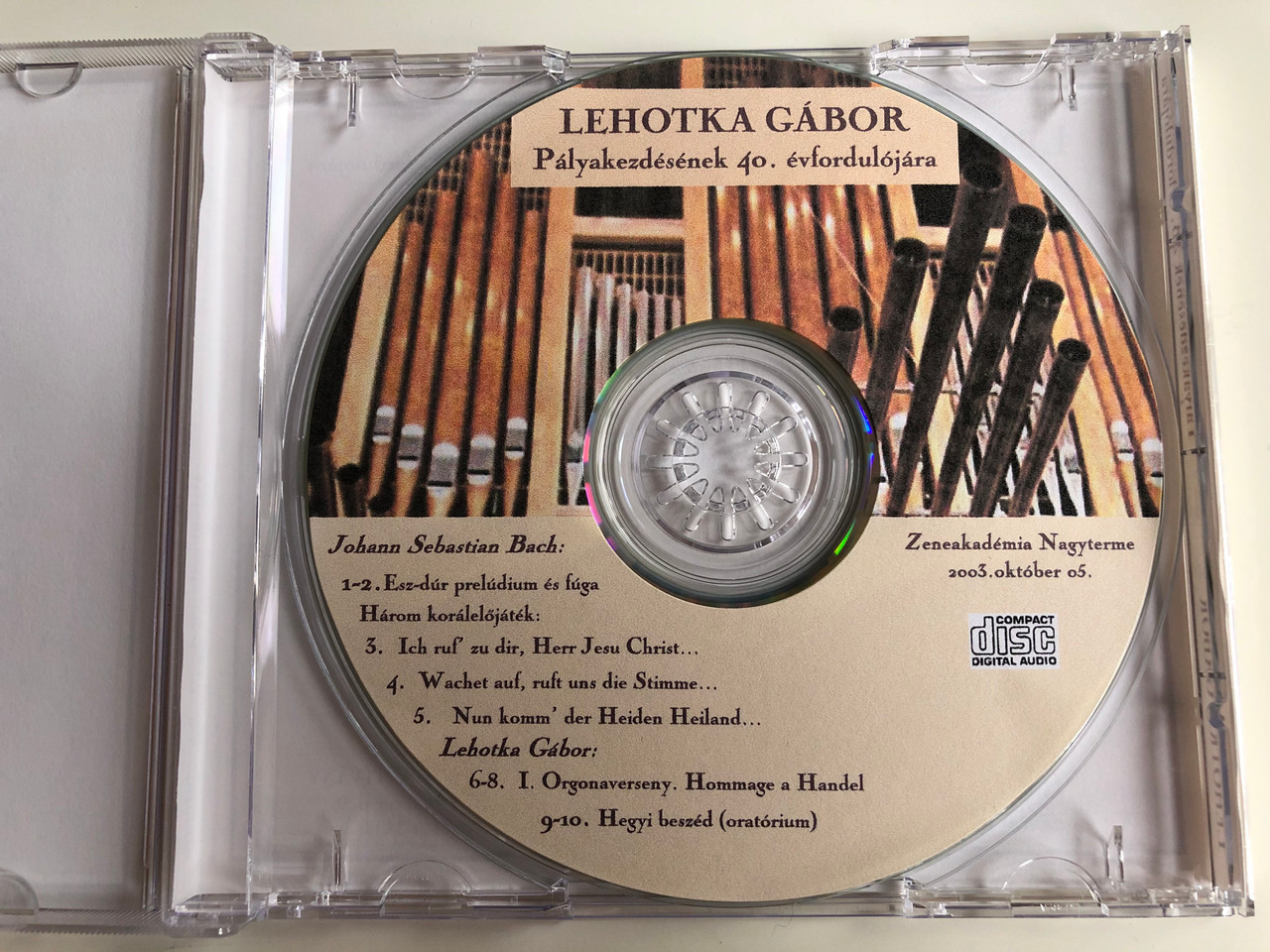 LEHOTKA GÁBOR PÁLYAKEZDÉSÉNEK 40. ÉVFORDULÓJÁRA - CD released to  commemorate Lehotka Gabor's carriers 40th Anniversary / J. S. Bach es  Lehotka G. muvek / Audio CD 2003 - bibleinmylanguage