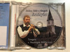 Halkan Felsír A Tárogató Erdélyért - Tarogato: v. Vesztergám Miklós vrnt. / Veszt-Ablak Bt. Audio CD 2008 / Veszt 02
