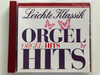Leichte Klassik - Orgel-Hits / Philips Classics Productions Audio CD Stereo / 442 714-2