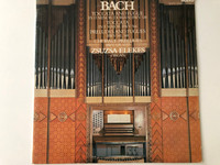Bach - Toccata And Fugue In D Minor (Dorian) BWV 538, Toccata In E Major BWV 566, Prelude And Fugues BWV 541,548, Chorale Preludes BWV 639,653/b / Zsuzsa Elekes - organ / Hungaroton LP 1982 Stereo / SLPX 12389