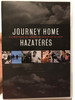 Journey Home DVD 2006 Hazatérés / Directed by Pigniczky Réka / A story from the Hungarian Revolution of 1956 / Documentary (HazateresDVD)