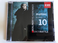 Mahler - Symphony 10 / Berliner Philharmoniker, Simon Rattle / EMI Classics Audio CD 2000 Stereo / 724355697226