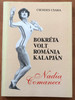 Bokréta volt Románia Kalapján - Nadia Comaneci by Csendes Csaba / Új idő kiadó 1990 / Paperback / Nadia Comăneci Romanian gymnast and a five-time Olympic gold medalist (9637950036)