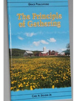 The Principle of Gathering - Bible Doctrine Booklet [Paperback]