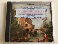 W. A. Mozart - Gallimathias Musicum, Cassation K.99, Divertimento K. 138 / Liszt Ferenc Chamber Orchestra, Budapest, János Rolla / Hungaroton Audio CD 1987 Stereo / HCD 12860