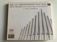 Franz Liszt - Orgelwerke = Organ Works 4 / Martin Haselbock An Der Ladegast-Orgel In Der Stadtkirche St. Peter Zu Hohenmolsen / Membran Music Audio CD 2005 / 60151-215