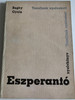 Eszperantó by Baghy Gyula / Tanuljunk nyelveket! - Nyelvkönyv / Tankönyvkiadó Budapest 1965 / Tanfolyamok és magántanulók számára / Learn esperanto in hungarian (TK5666)