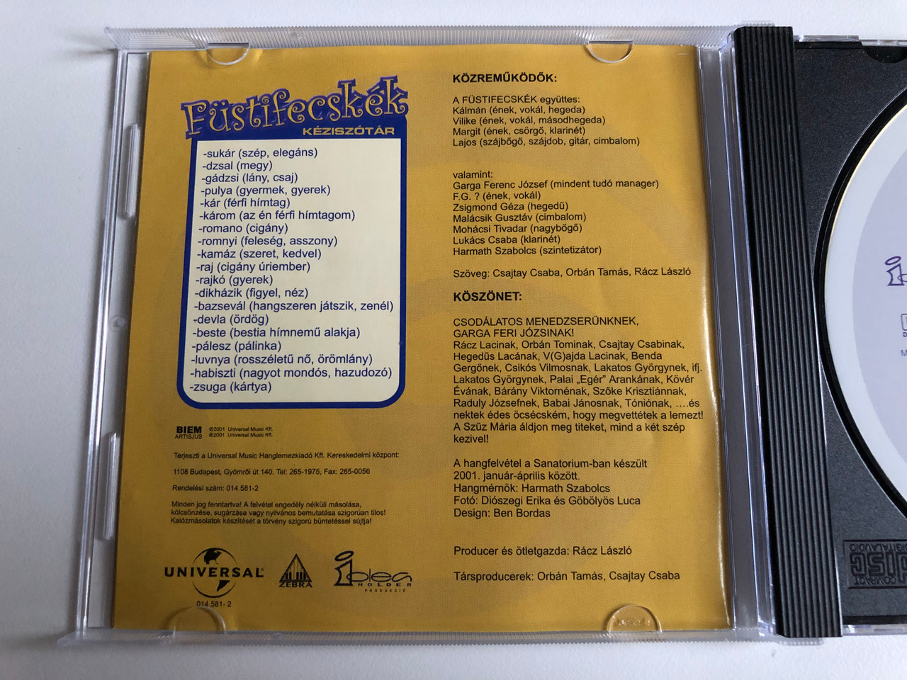 Füstifecskék (XXXVII. Garga Ferenc Jozsef Presents) – Minden út Romába  vezet / Vilike, Margit. Kalman, Lajos / Universal Music Audio CD 2001 / 014  581-2 - bibleinmylanguage