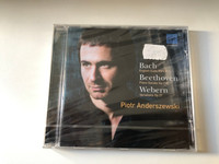 Piotr Anderszewski – Bach: English Suite BWV 811; Beethoven: Piano Sonata Op. 110; Webern: Variations, Op. 27 / Virgin Classics Audio CD 2004 / 724354563225