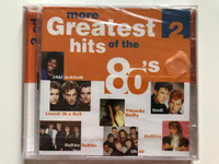 More Greatest Hits Of The 80's 2  Greatest Hits Of The CD Audio 2000 (0724389943924)