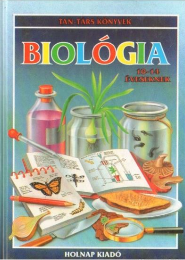 Biológia 10-14 éveseknek / David Beeson – Jane Chisholm / Holnap Kiadó ...