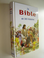 French Children's Bible / The Children's Bible in 365 Stories French Edition / La Bible en 365 Histories