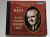 ''Wie stark ist nicht dein Zauberton'' - Jozsef Reti (tenor) - Bach, Vivaldi, Mozart, Liszt / Hungaroton Classic Audio CD 1994 Stereo / HCD 12891