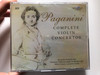 Paganini – Complete Violin Concertos / Alexandre Dubach - violin, Orchestre Philharmonique de Monte-Carlo, Michel Sasson, Lawrence Foster / Brilliant Classics 3x Audio CD 2011 / 99582