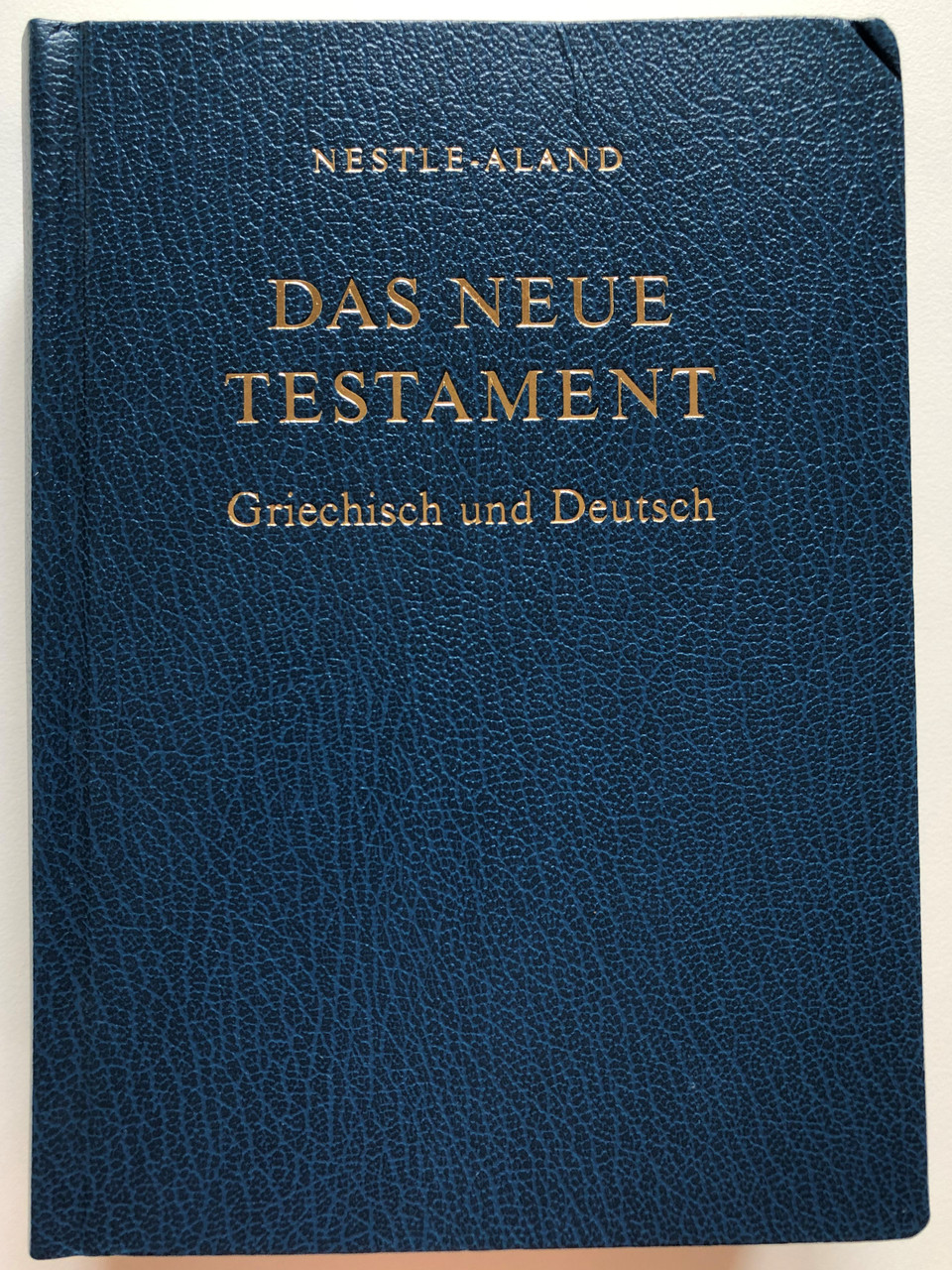 Wie Ist Das Neue Testament Entstanden Das Neue Testament Griechisch und Deutsch / 26th edition of Nestle