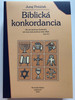 Bibcká konkordancia by Juraj Potúček / Slovak Bible Concordance / Slovenská biblická spoločnost 2016 / Paperback (9788089846030)