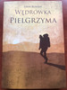 Wędrówka Pielgrzyma by John Bunyan / Polish edition of the Pilgrim's Progress / Jack.pl 2021 / Paperback (9788361536031)