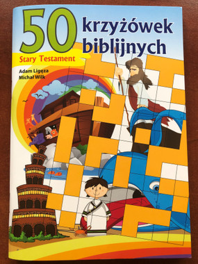 50 krzyzowek biblijnych - Stary Testament by Adam Ligeza, Michal Wilk / 50 Old Testament Bible Crossword puzzles for children in Polish / Paperback / eSPe Kraków 2009 (9788374822978)