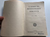 A guide to missionary service by W.E Vine / Pickering & Inglis ltd 1946 / Paperback / Christian missions and ministry (MissionaryGuide)