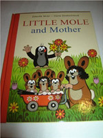 Little Mole and Mother / Concept and Illustrations by Zdenek Miler / Text: Hana Doskocilova