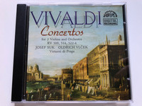 Vivaldi - Concertos For 2 Violins And Orchestra RV 509, 514, 522-4 - Josef Suk, Oldřich Vlček, Virtuosi di Praga / Supraphon Audio CD 1991 Stereo / 11 1271-2