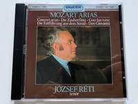 Mozart Arias - József Réti (tenor) / Concert Arias; Die Zauberflöte; Così Fan Tutte; Die Entführung Aus Dem Serail; Don Giovanni / Hungaroton Classic Audio CD 1995 Stereo / HCD 12927